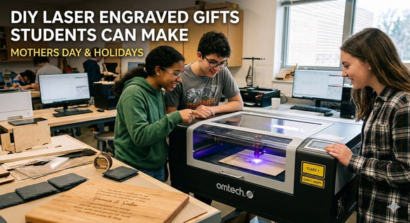 DIY Laser Engraved Gifts Students Can Make