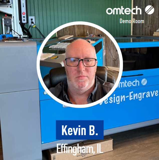 Laser Engraving in Effingham, Illinois | Demo Room Host - Kevin B.