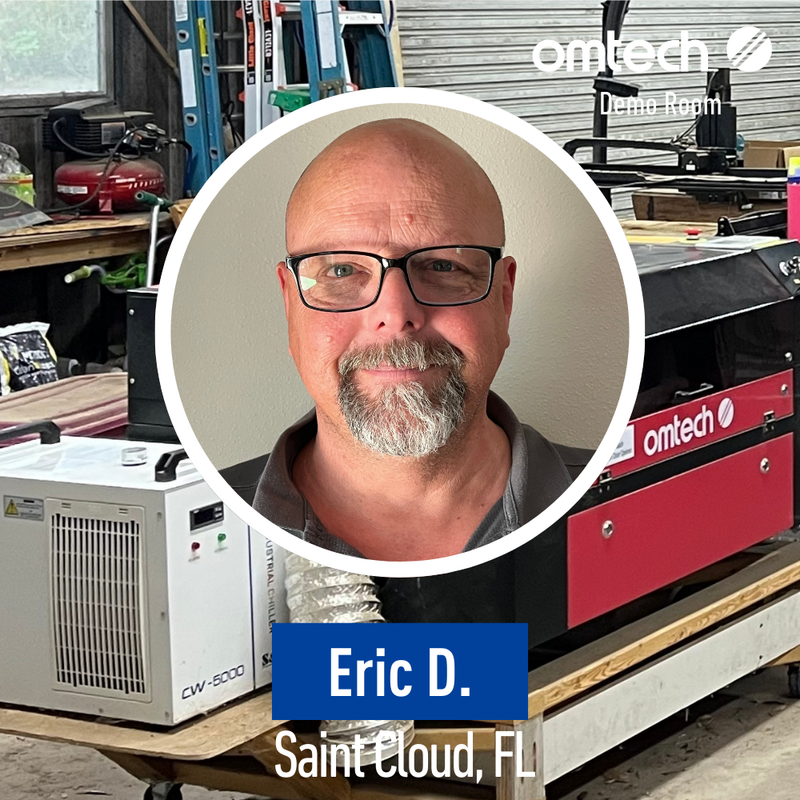 Laser Engraving in Saint Cloud, Florida | Demo Room Host - Eric D.