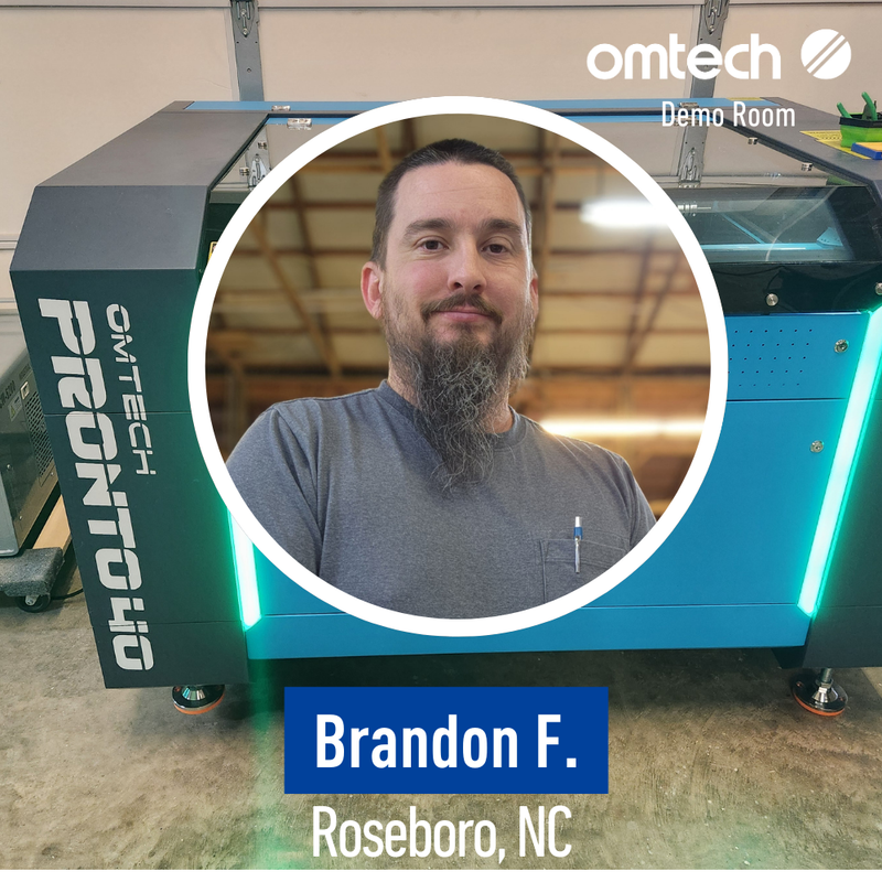 Laser Engraving in Roseboro, North Carolina | Demo Room Host - Brandon F.